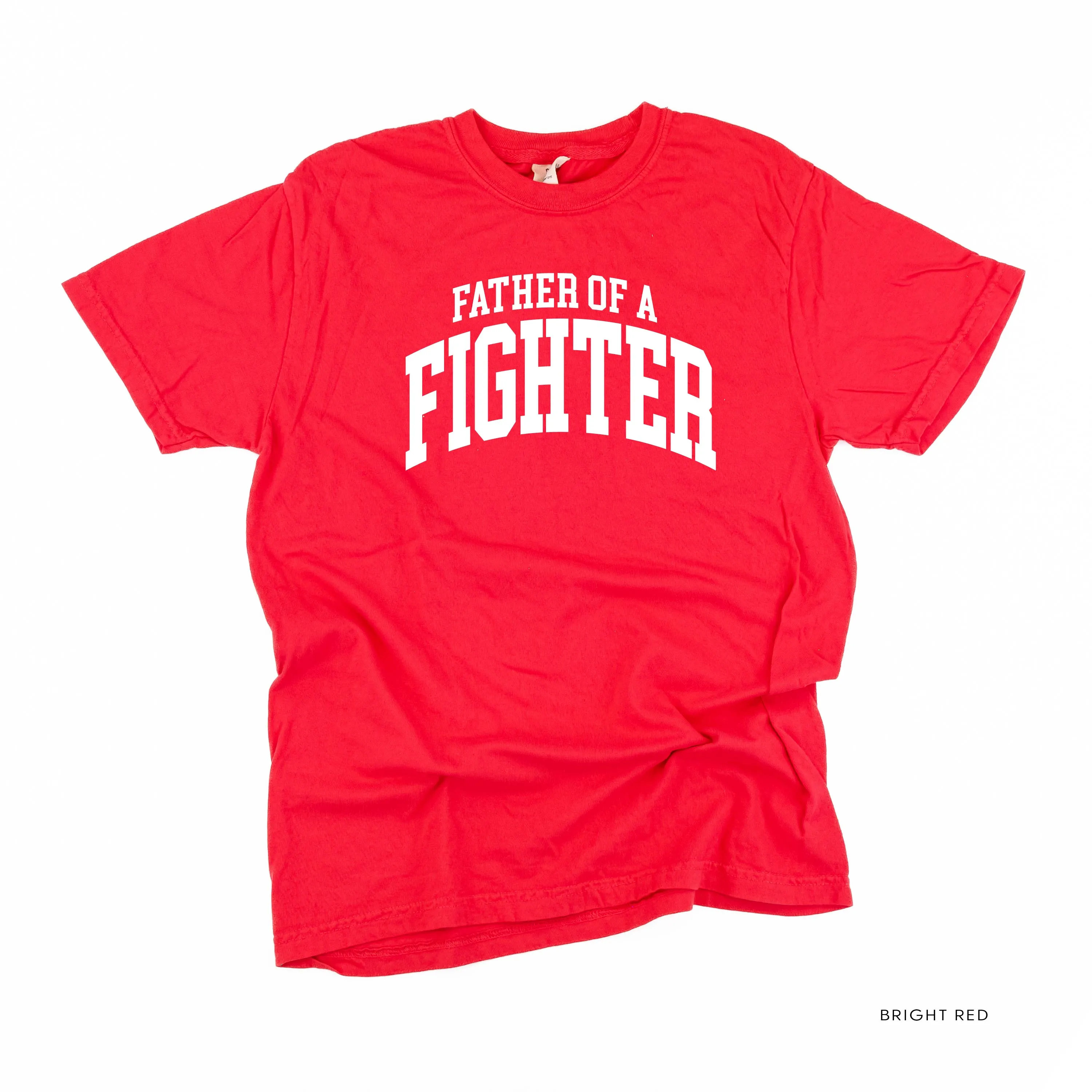 Father of a Fighter - Varsity - SHORT SLEEVE COMFORT COLORS TEE