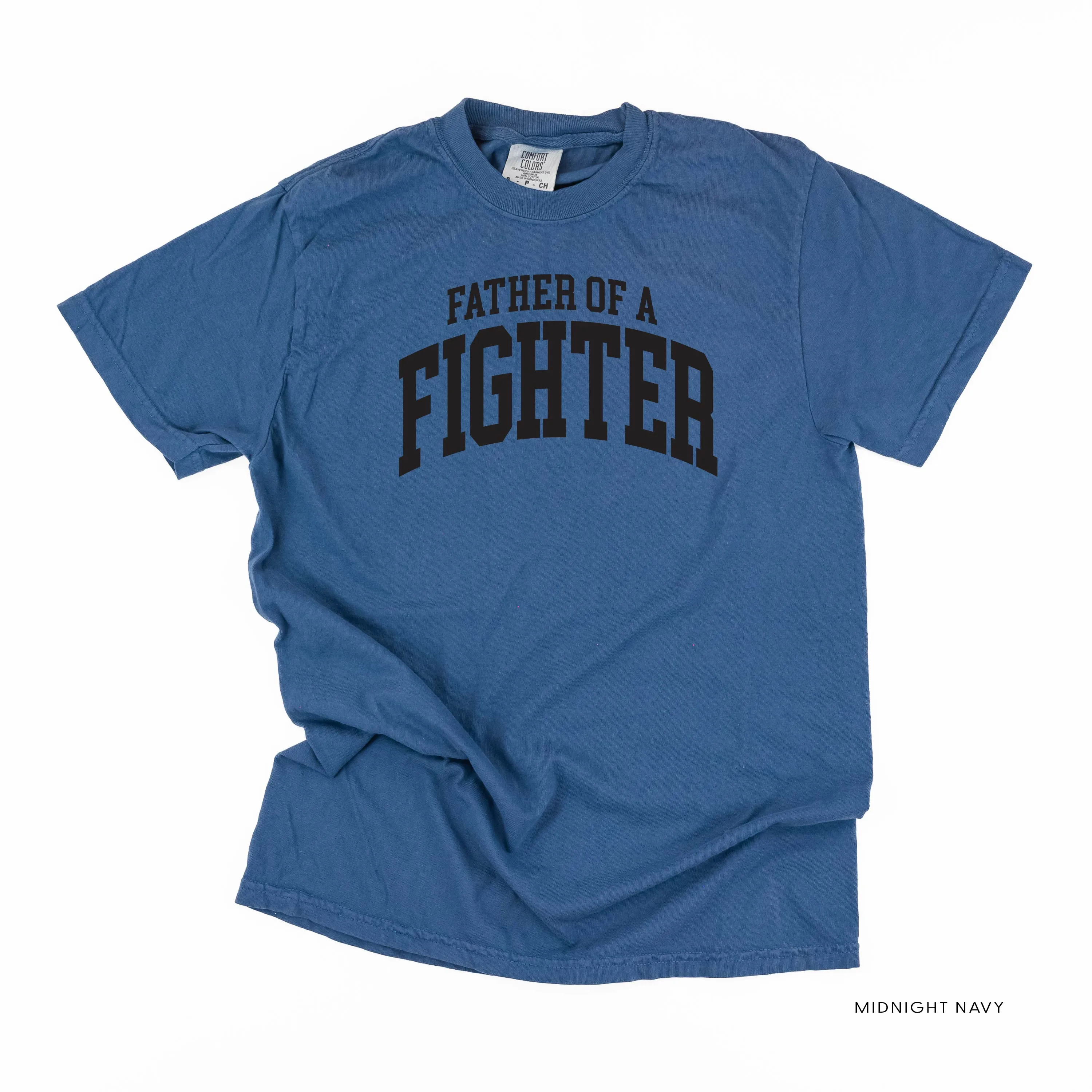 Father of a Fighter - Varsity - SHORT SLEEVE COMFORT COLORS TEE